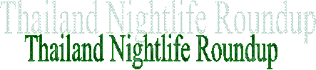 Thailand Nightlife Roundup