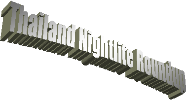 Thailand Nightlife Roundup