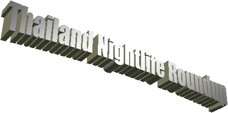 Thailand Nightlife Roundup